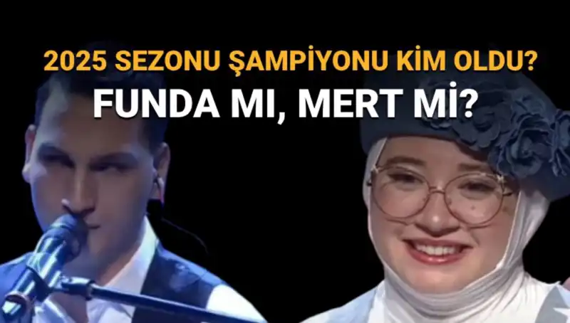 O Ses Türkiye 2025 Şampiyonu Belli Oldu: Funda mı Mert mi?