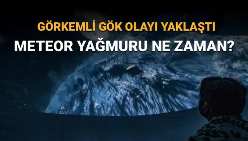 Perseid Meteor Yağmuru: Gökyüzünde Muazzam Şov İçin Hazır Mısınız?