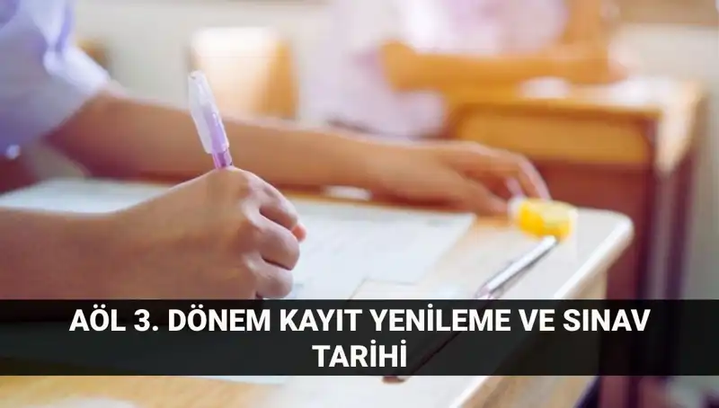 AÖL Giriş İşlemleri: Kayıt Yenileme ve 3. Dönem Sınavları Tarihleri