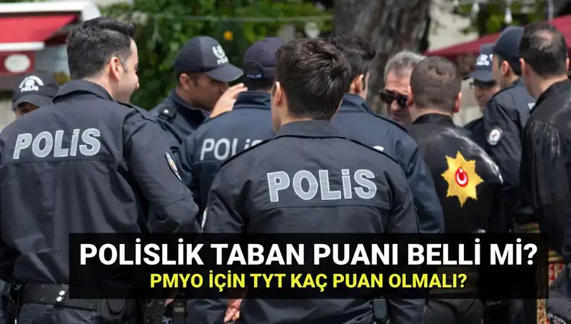 2025 Polislik Kontenjanları ve Taban Puanları Belli Olacak mı?