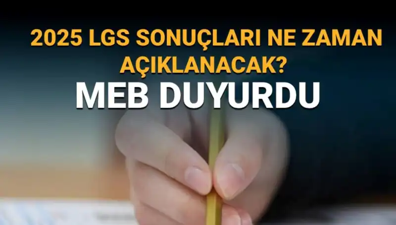 2025 LGS Sonuçları Ne Zaman Açıklanacak? İşte Tarihler!
