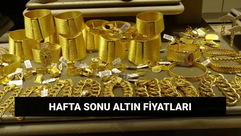 Altın Fiyatlarında Son Durum: Hafta Sonu Güncel Değerler!