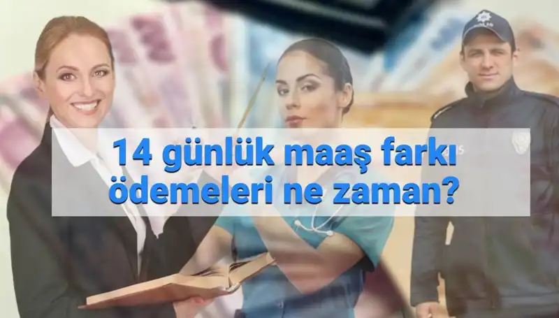 Memur Maaş Farkı Ödemeleri: 14 Günlük Sürecin Son Durumu Nedir?